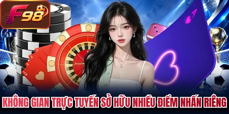 Không gian trực tuyến sở hữu nhiều điểm nhấn riêng