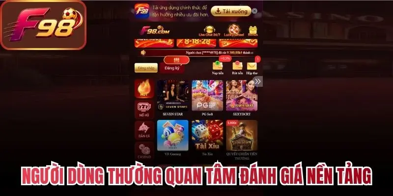 Người dùng thường quan tâm đánh giá nền tảng