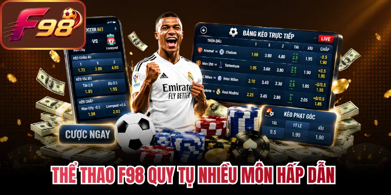 Thể thao F98 quy tụ nhiều môn hấp dẫn 